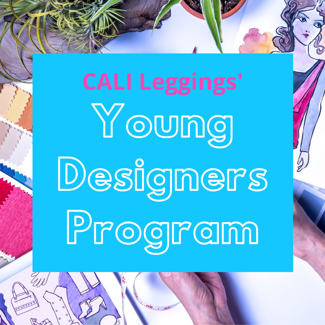 CALI Leggings' Young Designers Program