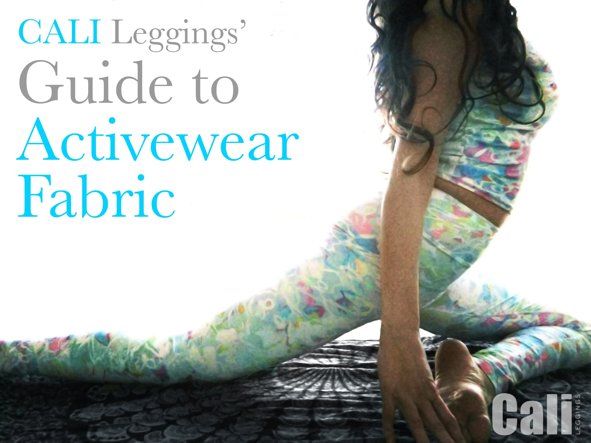 The CALI Leggings' Guide to Activewear Fabric
